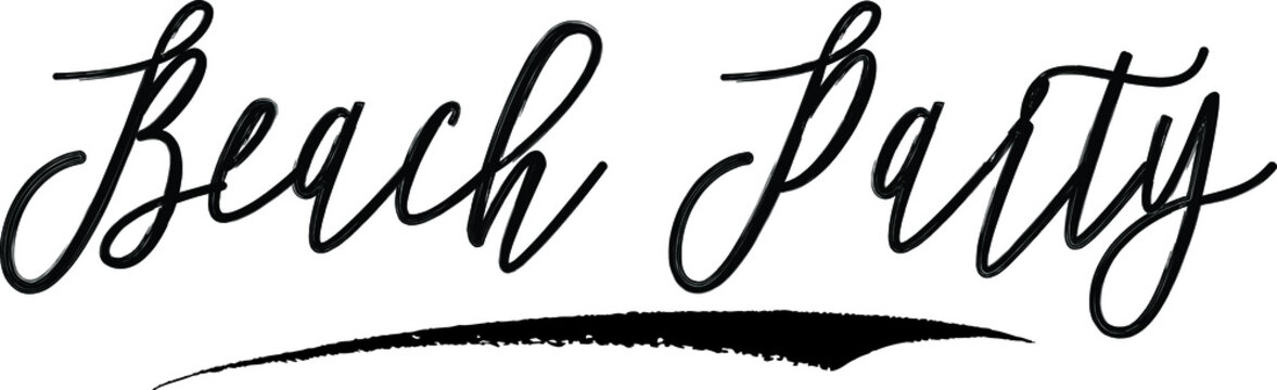 Beach Party Brush Calligraphy Handwritten Typography Text on
White Background