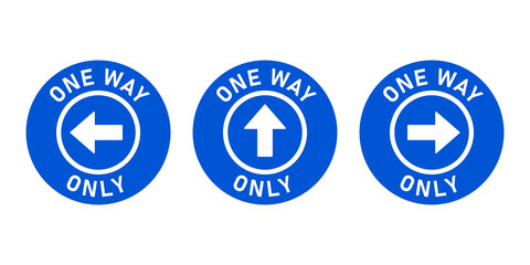 Poster - Set of One Way Only Round Floor Marking Adhesive Sticker Icon with Direction Arrow and Text. Vector Image.