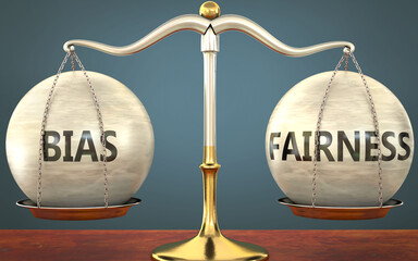 Wall Mural - bias and fairness staying in balance - pictured as a metal scale with weights and labels bias and fairness to symbolize balance and symmetry of those concepts, 3d illustration