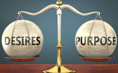 Wall Mural - desires and purpose staying in balance - pictured as a metal scale with weights and labels desires a