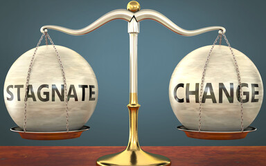 Wall Mural - stagnate and change staying in balance - pictured as a metal scale with weights and labels stagnate 
