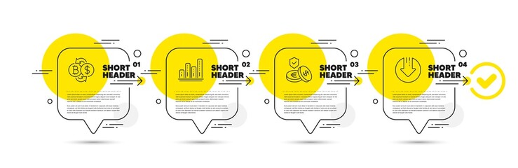 Bitcoin exchange, Graph chart and Savings insurance line icons set. Timeline infograph speech bubble. Download arrow sign. Cryptocurrency change, Growth report, Money exchange. Crisis. Vector