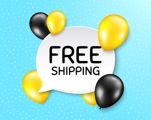 Wall Mural - Free shipping. Balloon party banner with speech bubble. Delivery included sign. Special offer symbol. Birthday balloon vector background. Free shipping speech bubble. Banner with message. Vector