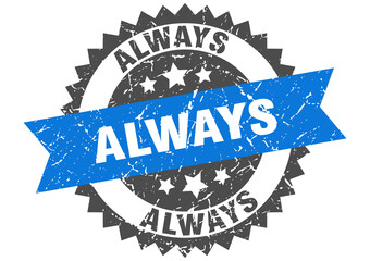 always stamp. grunge round sign with ribbon