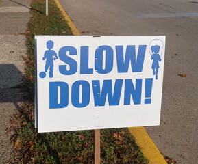 Slow Down Sign