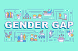Fototapeta  - Gender gap word concepts banner. Man and woman inequality in workplace. Infographics with linear icons on turquoise background. Isolated typography. Vector outline RGB color illustration