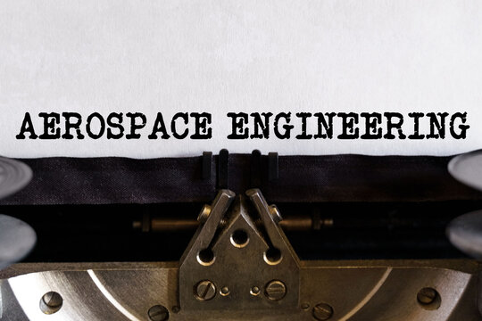 Vintage typewriter with printed text -AEROSPACE ENGINEERING