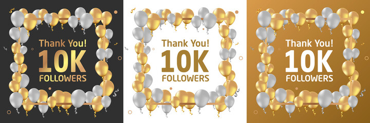 Thank you, 10k or ten thousand followers or subscribers celebration design. Social media background made of gold black and white balloon. Vector illustration.