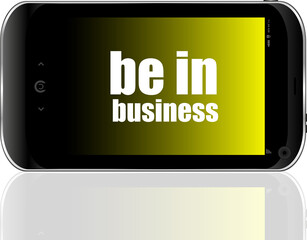 Aufkleber - Business concept. smartphone with text be in business on display