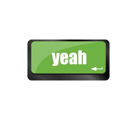 Poster - yeah word on computer keyboard key, laptop icon