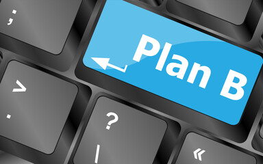 Poster - Plan B key on computer keyboard - business concept