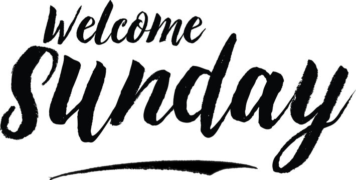 Welcome Sunday calligraphy Black Color Text On 
White Background