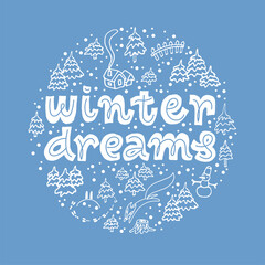 Poster - Winter illustration with lettering Winter Dreams, snow, trees, house, fox on blue background for children's and New Year design postcard, banner, gift. Hand drawn vector