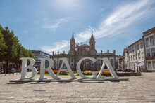 View At The Iconic Big Letters With The Name At The BRAGA, On Downtown City And Big Piazza And Saint Marcos Church, Hotel Vila Galé On Background