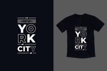 New york city modern typography inspirational lettering quotes t shirt design suitable for business and printing