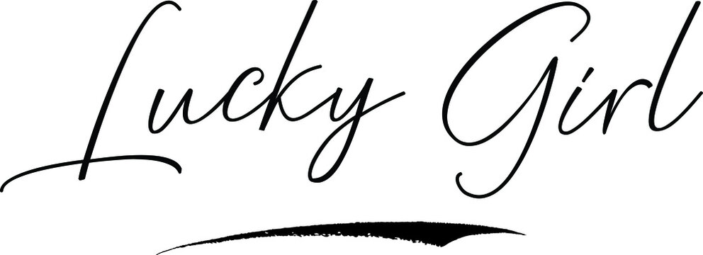 Lucky Girl Cursive Calligraphy Text Black Color Text On White Background