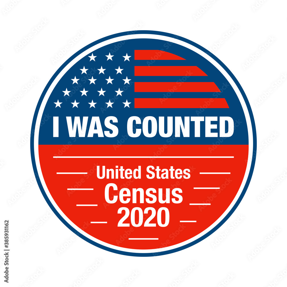 I participated and I was counted in the USA census 2020 sticker and badge - obrazy, fototapety, plakaty 