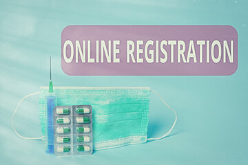 Fototapete - Writing note showing Online Registration. Business concept for System for subscribing or registering via the Internet Primary medical precautionary equipments for health care protection