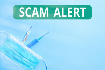 Poster - Handwriting text Scam Alert. Conceptual photo unsolicited email that claims the prospect of a bargain Primary medical precautionary equipments for health care protection