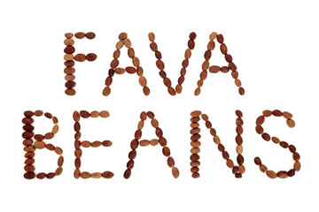 Wall Mural - Fava beans, broad beans, forming a word phrase on white background. Vegan & vegetarian health food high in fibre, vitamins & minerals and having many health benefits. Flat lay, top view.