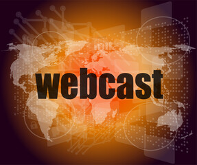 Poster - webcast words on digital touch screen interface - business concept