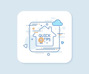 Aufkleber - Quick tips line icon. Abstract vector button. Helpful tricks sign. Tutorials with award medal symbol. Quick tips line icon. Home concept badge. Vector