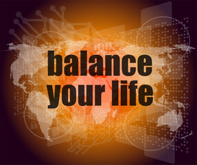 Poster - life style concept: words balance you life on digital screen