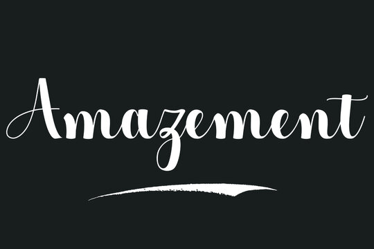 Amazement Bold Calligraphy White Color Text On Dork Grey Background
