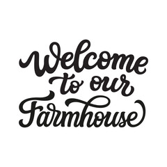 Wall Mural - Welcome to our farmhouse, lettering