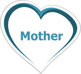 Poster - Text Mother. Social concept