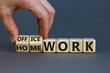© Dzmitry - Back to normal. Hand turns cubes and changes the expression 'home work' to 'office work'. Beautiful grey background. Copy space, business concept.