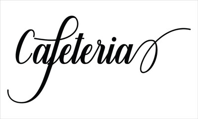 Cafeteria Script Typography Cursive Calligraphy Black text lettering Cursive and phrases isolated on the White background for titles, words and sayings