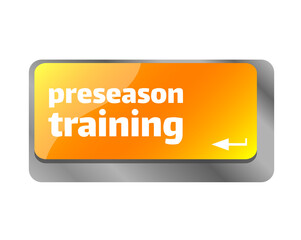 Poster - Preseason training . Close up of keyboard, enter computer key.