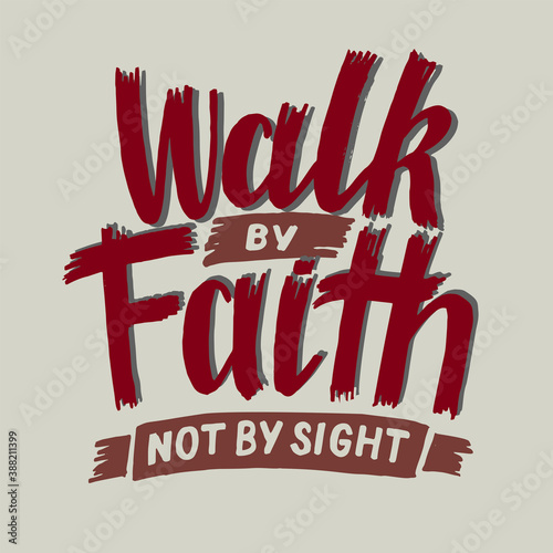 Hand lettering Walk by faith, not by sight © red10