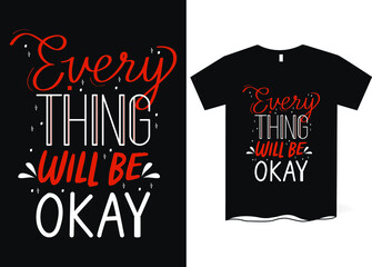 Wall Mural - Everything will be okay -hand drawing lettering, t-shirt design, Best Inspirational Quote - Typography T-Shirt Design