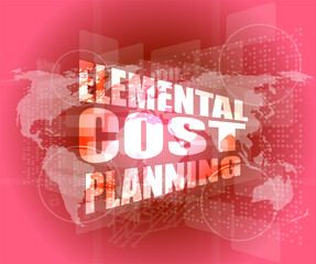 Poster - elemental cost planning word on business digital touch screen