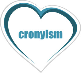 Poster - word cronyism. Business concept