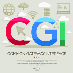 CGI mean (Common Gateway Interface) Computer and Internet acronyms ,letters and icons ,Vector illustration.
