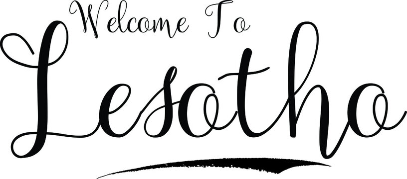 Welcome To Lesotho Country Name Calligraphy Text Black Color Text On White Background