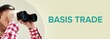 Basis trade. Man observing with binoculars. Turquoise Text/word on beige background. Panorama