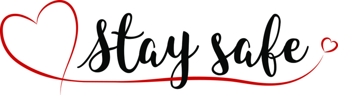 Lettering Stay safe with red heart