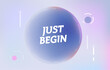 © Krolone - JUST BEGIN on in design banner. vector template for web, print, presentation