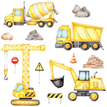 Set With Concrete Mixer, Crane, Truck, Excavator, Road Signs, Stones, Cones; Watercolor Hand Draw Illustration; Can Be Used For Kid Posters Or Stickers; With White Isolated Background