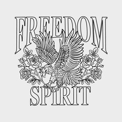 Wall Mural - B&W Eagle with Roses and Freedom Spirit Slogan Vector Artwork on White Background for Apparel  and Other Uses