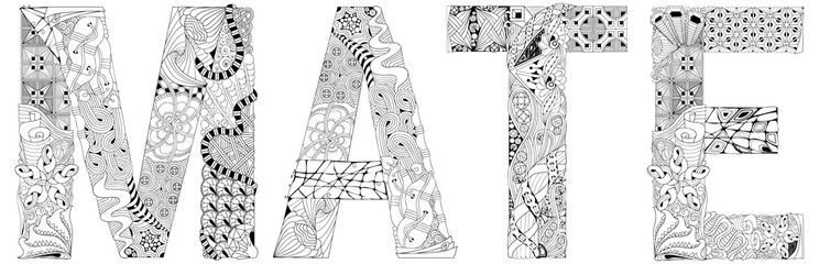 Sticker - Word MATE. Vector decorative zentangle object for coloring