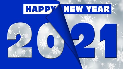 Poster - Year change 2021 with lettering Happy New Year - blue and white on background with blurred snowflakes - 3D illustration