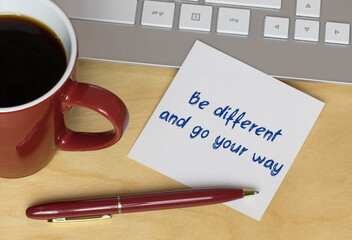 Wall Mural - Be different and go your way