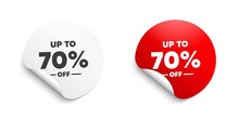 Up To 70% Off Sale. Round Sticker With Offer Message. Discount Offer Price Sign. Special Offer Symbol. Save 70 Percentages. Circle Sticker Mockup Banner. Discount Tag Badge Shape. Vector