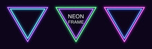 Neon Triangle Frame. Set Of Triangular Neon Border With Double Outline. Geometric Shape