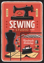 Sewing, Tailor And Dressmaking Handmade Workshop, Vector Vintage Poster. Tailoring And Fashion Seamstress Salon, Sewing Machine, Thimble And Buttons, Dummy Mannequin And Iron On Textile Fabric